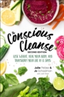 The Conscious Cleanse, 2E : Lose Weight, Heal Your Body, and Transform Your Life in 14 Days - eBook