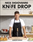 Knife Drop : Creative Recipes Anyone Can Cook - eBook