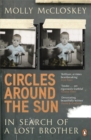 Circles around the Sun : In Search of a Lost Brother - Book