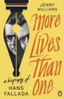 More Lives than One: A Biography of Hans Fallada - eBook