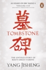 Tombstone : The Untold Story of Mao's Great Famine - Book