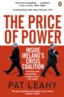 The Price of Power : Inside Ireland's Crisis Coalition - Book
