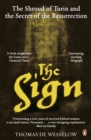 The Sign : The Shroud of Turin and the Secret of the Resurrection - Book