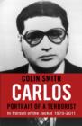 Carlos: Portrait of a Terrorist : In Pursuit of the Jackal, 1975-2011 - eBook