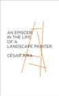 An Episode in the Life of a Landscape Painter - eBook