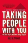 Taking People With You : The Only Way to Make Big Things Happen - Book