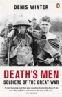Death's Men : Soldiers Of The Great War - Book
