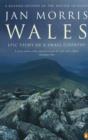Wales : Epic Views of a Small Country - Jan Morris