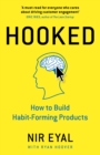 Hooked : How to Build Habit-Forming Products - eBook
