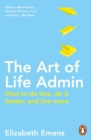 The Art of Life Admin : How To Do Less, Do It Better, and Live More - Book