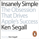 Insanely Simple : The Obsession That Drives Apple's Success - eAudiobook