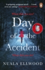 Day of the Accident : The compelling and emotional thriller with a twist you won't believe - Book