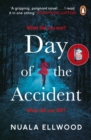 Day of the Accident : The compelling and emotional thriller with a twist you won't believe - eBook
