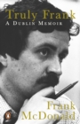 Truly Frank : A Dublin Memoir - eBook