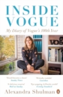 Inside Vogue : My Diary Of Vogue's 100th Year - Book
