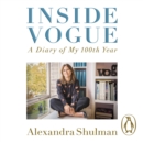 Inside Vogue : My Diary Of Vogue's 100th Year - eAudiobook