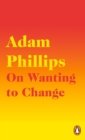 On Wanting to Change - eBook