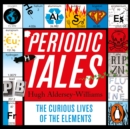 Periodic Tales : The Curious Lives of the Elements - eAudiobook