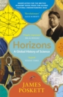 Horizons : A Global History of Science - Book