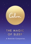 The Magic of Sleep : A Bedside Companion - Book