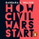 How Civil Wars Start : And How to Stop Them - eAudiobook
