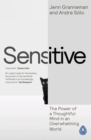 Sensitive : The Power of a Thoughtful Mind in an Overwhelming World - Book