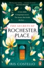 The Secrets of Rochester Place : Unravel this spellbinding tale of family drama, love and betrayal - eBook