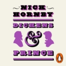 Dickens and Prince : A Particular Kind of Genius - eAudiobook