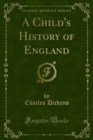 A Child's History of England - Charles Dickens