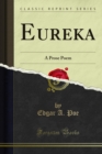 Eureka : A Prose Poem - eBook