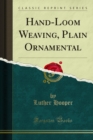 Hand-Loom Weaving, Plain Ornamental - eBook