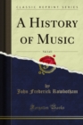 A History of Music - John Frederick Rowbotham