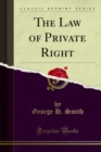 The Law of Private Right - eBook