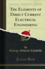 The Elements of Direct Current Electrical Engineering - eBook