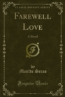 Farewell Love : A Novel - eBook