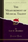 The Measurement of Musical Talent - eBook