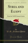 Syria and Egypt : From the Tell El Amarna Letters - eBook