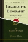 Imaginative Biography : By Sir Egerton Brydges - eBook