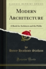 Modern Architecture : A Book for Architects and the Public - eBook