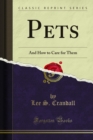 Pets : And How to Care for Them - eBook