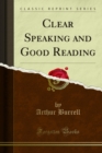 Clear Speaking and Good Reading - eBook
