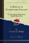A Manual in Elementary English : To Accompany Elementary English Book One - eBook