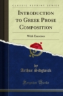 Introduction to Greek Prose Composition : With Exercises - eBook
