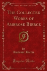 The Collected Works of Ambrose Bierce - eBook