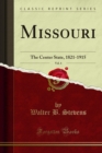 Missouri : The Center State, 1821-1915 - Walter B. Stevens