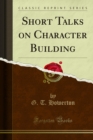 Short Talks on Character Building - eBook