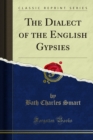 The Dialect of the English Gypsies - eBook