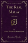 The Real Malay : Pen Pictures - eBook