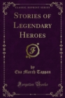 Stories of Legendary Heroes - eBook