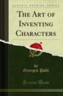 The Art of Inventing Characters - eBook